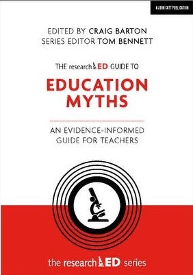 The researchED guide to Education Myths